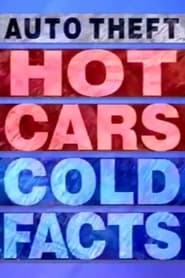Auto Theft Hot Cars Cold Facts' Poster