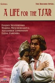 A Life for the Tsar An Opera in Four Acts' Poster