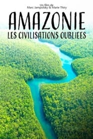 Amazonie les civilisations oublies de la fort' Poster