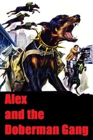 Alex and the Doberman Gang' Poster