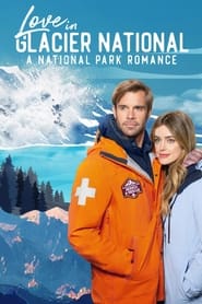 Love in Glacier National A National Park Romance' Poster
