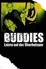 Buddies  Leben auf der berholspur' Poster