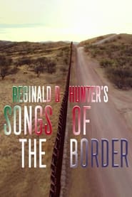 Reginald D Hunters Songs of the Border' Poster