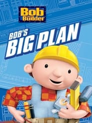 Bob the Builder Bobs Big Plan' Poster