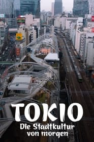 Tokio  Die Stadtkultur von morgen' Poster