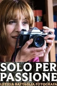 Streaming sources forSolo per passione  Letizia Battaglia fotografa