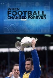 When Football Changed Forever' Poster