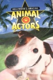 Hollywoods Amazing Animal Actors' Poster