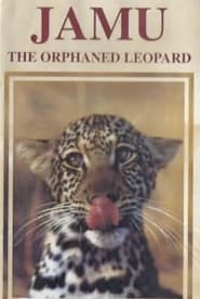 JAMU the Orphaned Leopard' Poster
