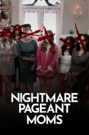 Nightmare Pageant Moms' Poster