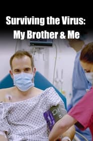 Surviving the Virus My Brother  Me' Poster