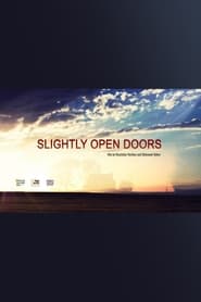 Slightly Open Doors' Poster