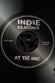 Indie Classics at the BBC' Poster