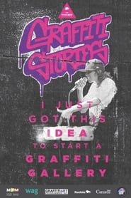 Graffiti Stories From Dark Alleys to Bright Futures' Poster