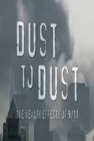 Dust to Dust The Health Effects of 911' Poster