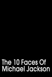 The 10 Faces of Michael Jackson' Poster