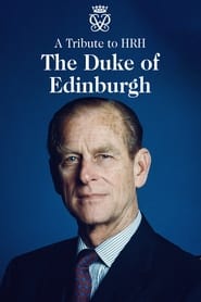 A Tribute to HRH the Duke of Edinburgh' Poster
