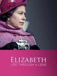 Elizabeth A Life Through the Lens' Poster