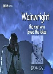 Wainwright The Man Who Loved the Lakes' Poster