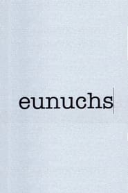 Eunuchs' Poster