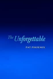 The Unforgettable Pat Phoenix' Poster