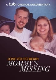 Love You to Death Mommys Missing' Poster
