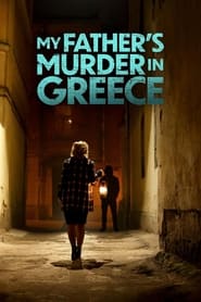 My Fathers Murder in Greece' Poster