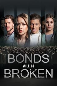 Bonds will be Broken' Poster