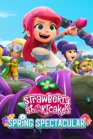 Strawberry Shortcakes Spring Spectacular' Poster