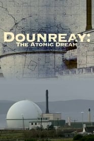 Dounreay The Atomic Dream' Poster