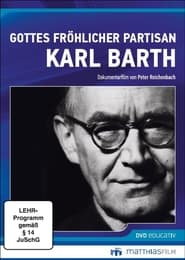 Gottes frhlicher Partisan  Karl Barth' Poster