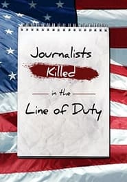 Journalists Killed in the Line of Duty' Poster