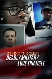 Behind the Crime Deadly Military Love Triangle' Poster