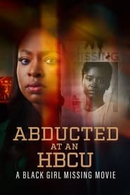 Abducted at an HBCU A Black Girl Missing Movie' Poster