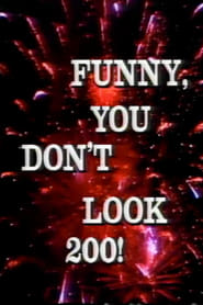 Funny You Dont Look 200 A Constitutional Vaudeville' Poster