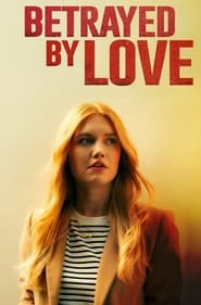 Betrayed by Love' Poster