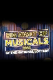 Streaming sources forBig Night of Musicals 2023 by the National Lottery