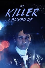 The Killer I Picked Up' Poster