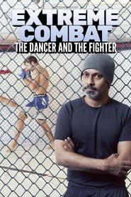 Extreme Combat The Dancer and the Fighter' Poster