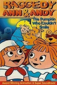 Raggedy Ann and Raggedy Andy in the Pumpkin Who Couldnt Smile' Poster