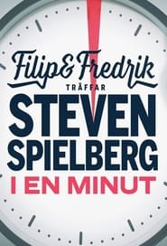 Filip och Fredrik trffar Steven Spielberg  I en minut' Poster