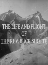 The Life and Times of the Reverend Buck Shotte' Poster