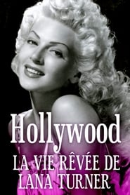 Hollywood la vie rve de Lana Turner' Poster