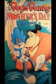 The Bugs Bunny Mothers Day Special' Poster