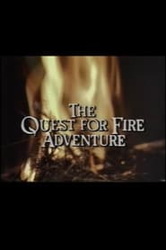 The Quest for Fire Adventure' Poster