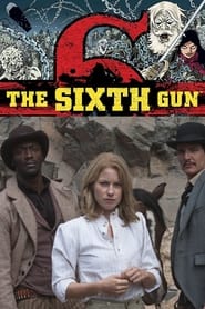 The Sixth Gun' Poster