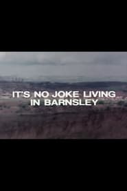 Its No Joke Living in Barnsley' Poster