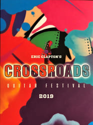 Eric Claptons Crossroads Guitar Festival 2019' Poster