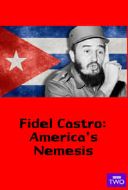 Fidel Castro Americas Nemesis' Poster