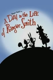 A Day in the Life of Ranger Smith' Poster